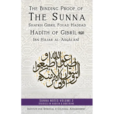 The Binding Proof of the Sunna: Nukhbat al-Fikar