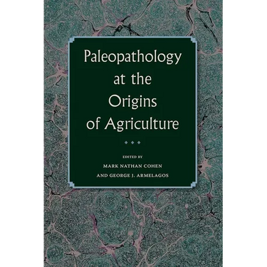 Paleopathology at the Origins of Agriculture