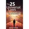 25 Universal Laws: That create love, peace, joy and abundance