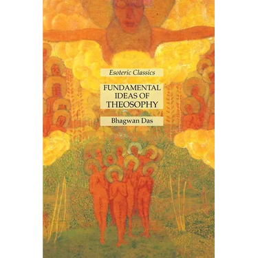 Fundamental Ideas of Theosophy: Esoteric Classics