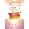 The Spiritual Necessity of the Fivefold Ministry