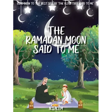 The Ramadan Moon Said To Me