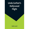 Linda Carlton's Hollywood Flight