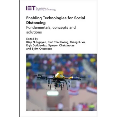 Enabling Technologies for Social Distancing: Fundamentals, Concepts and Solutions