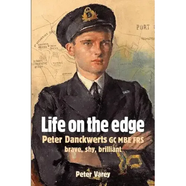 Life on the Edge: Peter Danckwerts GC MBE Frs