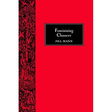Feminizing Chaucer