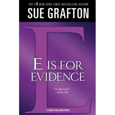 E Is for Evidence: A Kinsey Millhone Mystery