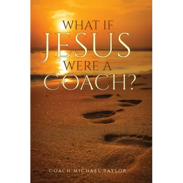 What If Jesus Were A Coach?