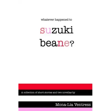 Whatever Happened to Suzuki Beane?