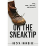 On the Sneak Tip: The Male Pelvis Revealed