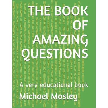 The Book of Amazing Questions: A very educational book