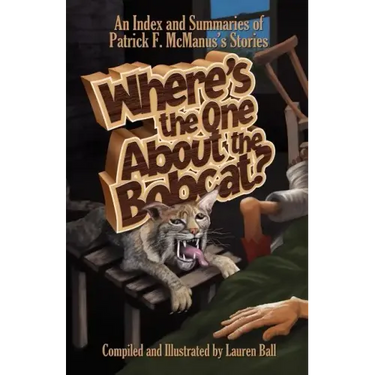 Where's the One about the Bobcat?