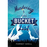 Mastering the Bucket List: From Planning to Action
