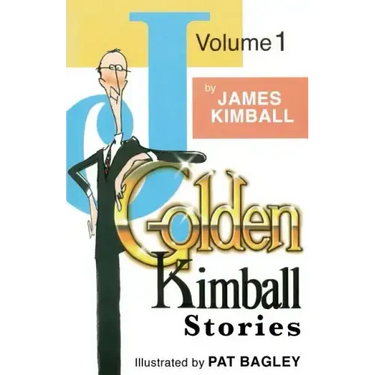J. Golden Kimball Stories Volume 1