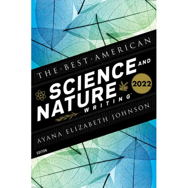 The Best American Science and Nature Writing 2022