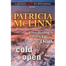Cold Open: (Caught Dead in Wyoming, Book 7)