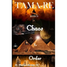 TAMA-RE Book III: Chaos to Order