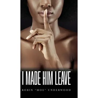 I Made Him Leave