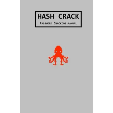 Hash Crack: Password Cracking Manual