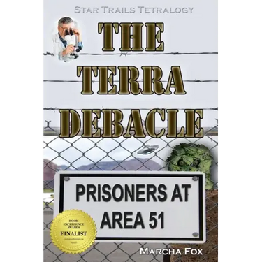 The Terra Debacle: Prisoners at Area 51
