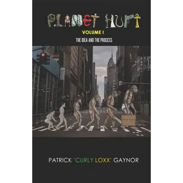 Planet Hurt Volume One: The Idea & The Process