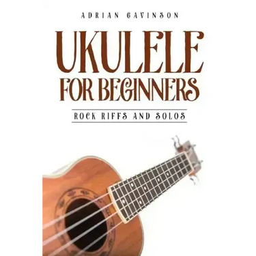 Ukulele for Beginners: Rock Riffs and Solos