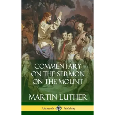 Commentary on the Sermon on the Mount (Hardcover)
