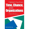 Time, Chance, and Organizations: Natural Selection in a Perilous Environment