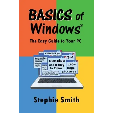 BASICS of Windows: The Easy Guide to Your PC