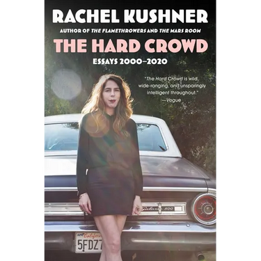 The Hard Crowd: Essays 2000-2020