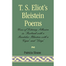 T.S. Eliot's Bleistein Poems: Uses of Literary Allusion in 'Burbank with a Baedeker, Bleistein with a Cigar' and 'Dirge'
