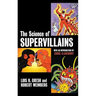 The Science of Supervillains