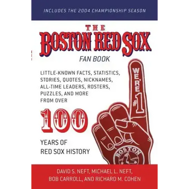 The Boston Red Sox Fan Book: Revised to Include the 2004 Championship Season!