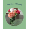 Mama Gets A Call For Help: The Mama Series