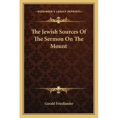 The Jewish Sources of the Sermon on the Mount