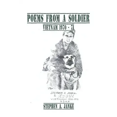 Poems from a Soldier: Vietnam 1970 - 71