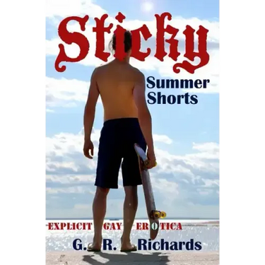 Sticky Summer Shorts: Explicit Gay Erotica