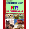 Today I Show: Picture Book About Pets for Children Age 4-9