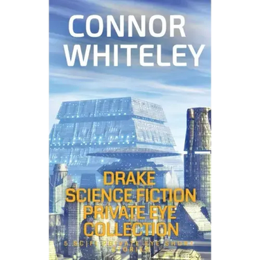 Drake Science Fiction Private Eye Collection: 5 Scifi Private Eye Short Stories