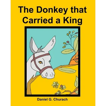 The Donkey that Carried a King