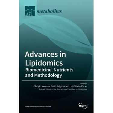 Advances in Lipidomics: Biomedicine, Nutrients and Methodology