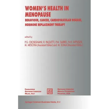 Women's Health in Menopause: Behaviour, Cancer, Cardiovascular Disease, Hormone Replacement Therapy