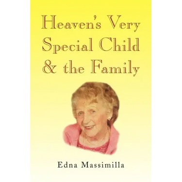 Heaven's Very Special Child & the Family