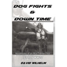 Dog Fights and Downtime: Adventures of an Ace Figter Pilot: WWII, Italy
