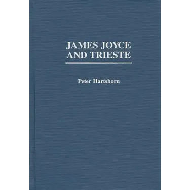 James Joyce and Trieste