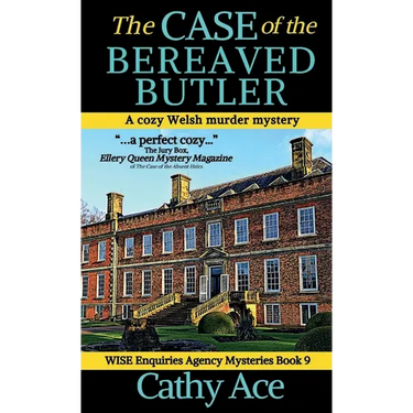The Case of the Bereaved Butler: A WISE Enquiries Agency cozy Welsh murder mystery
