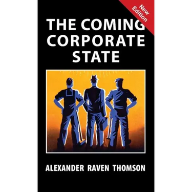 The Coming Corporate State