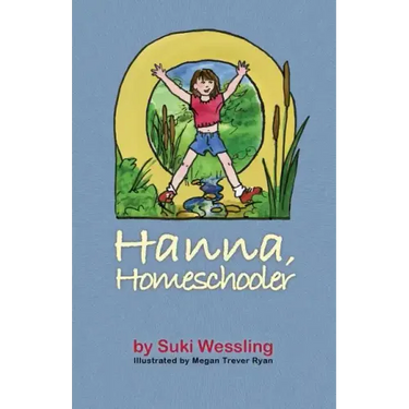 Hanna, Homeschooler