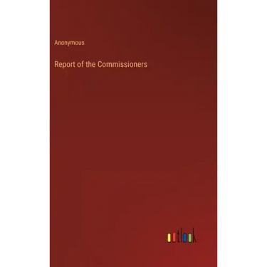 Report of the Commissioners