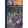 A Textbook Of Chemistry
